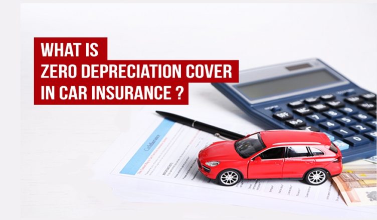 What is zero depreciation car insurance and its importance